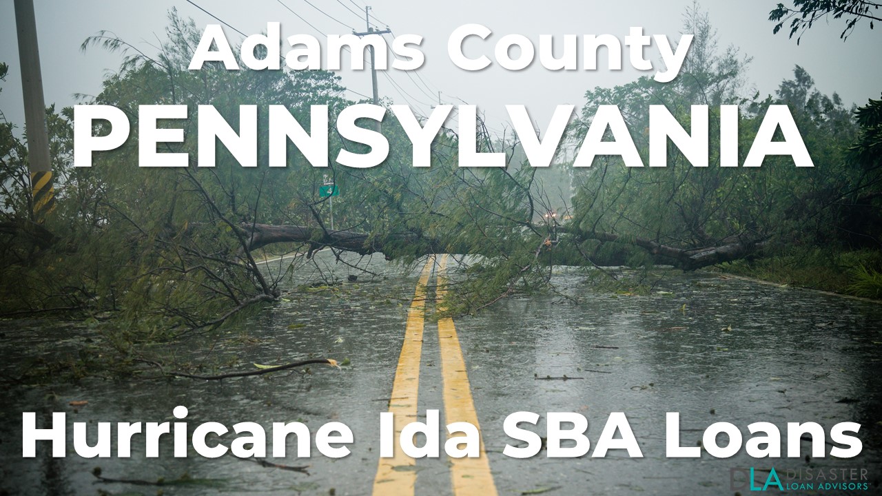 Adams County Pennsylvania Hurricane Ida SBA Loans
