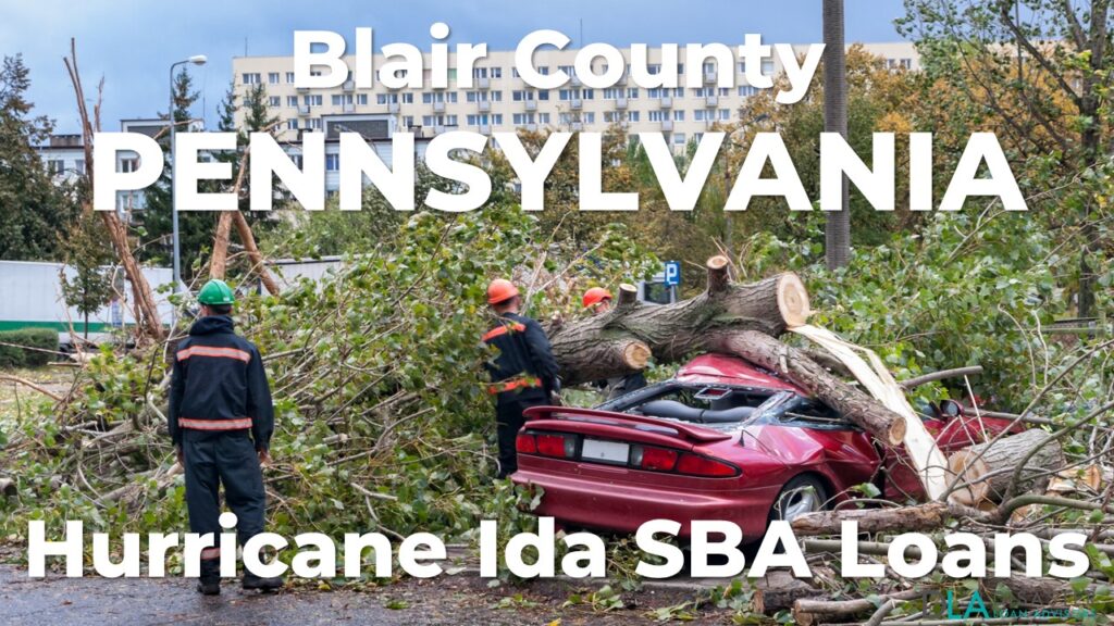 Blair County Pennsylvania Hurricane Ida SBA Loans