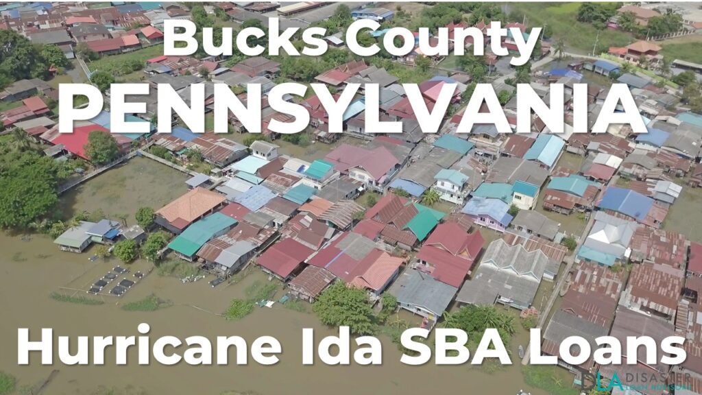 Bucks County Pennsylvania Hurricane Ida SBA Loans