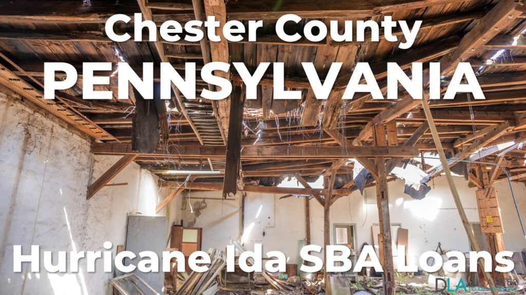 Chester County Pennsylvania Hurricane Ida SBA Loans