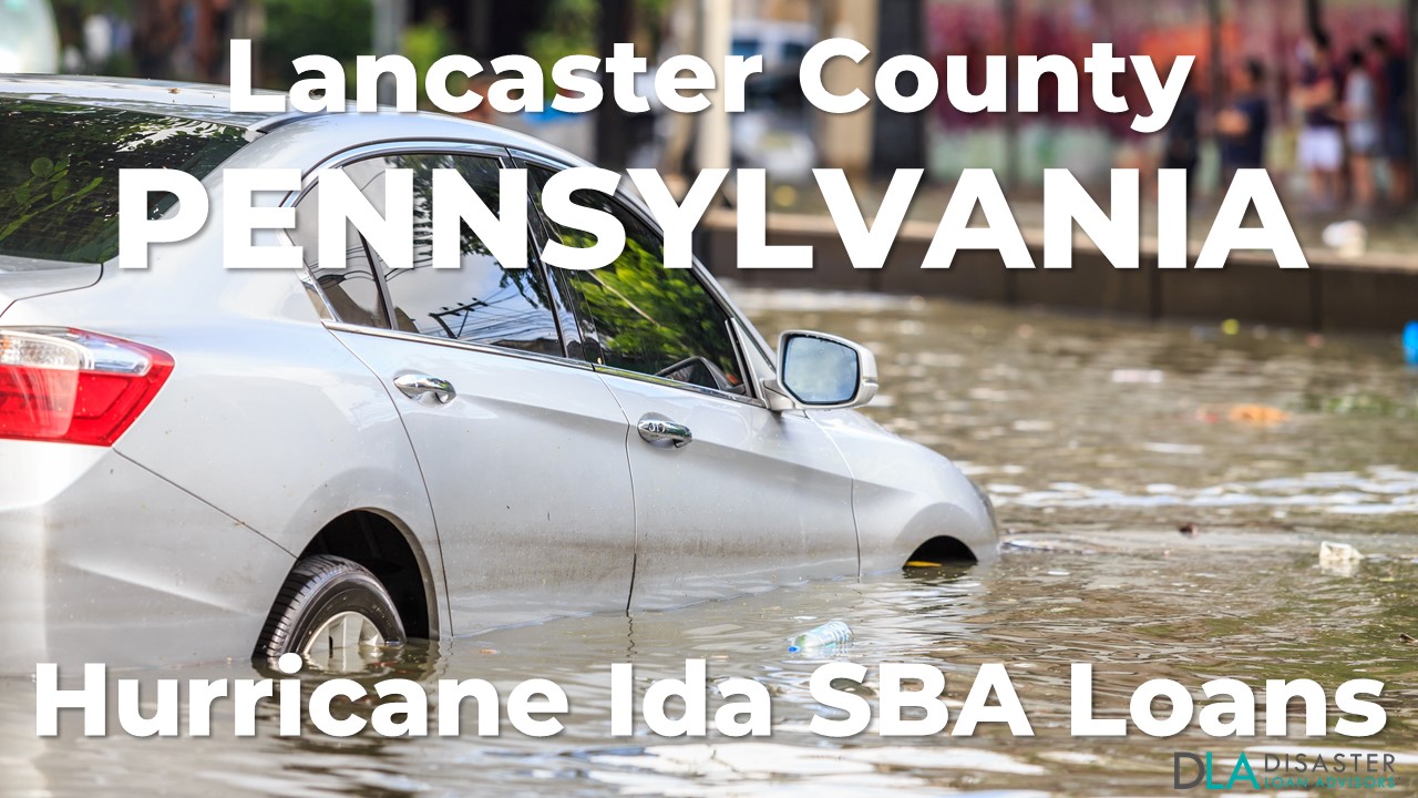 Lancaster County Pennsylvania Hurricane Ida SBA Loans