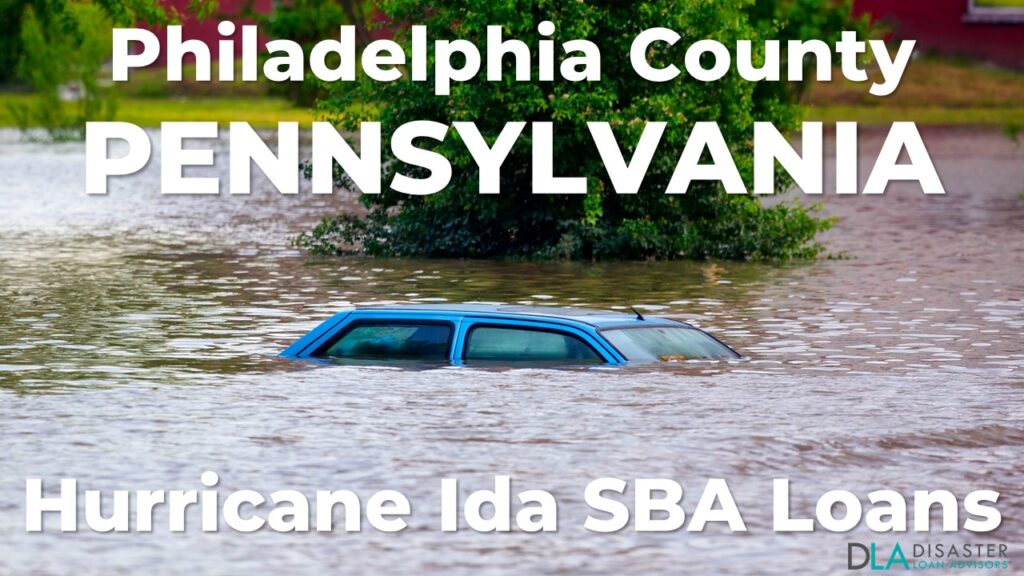 Philadelphia County Pennsylvania Hurricane Ida SBA Loans