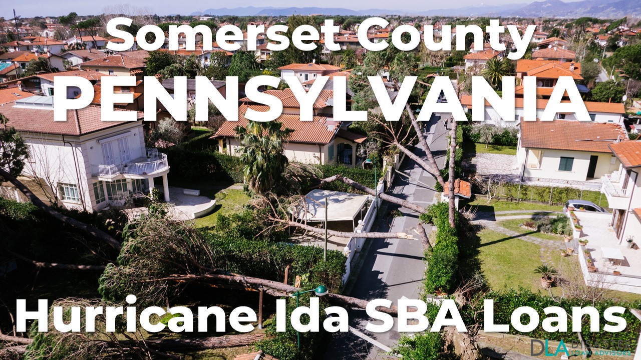 Somerset County Pennsylvania Hurricane Ida SBA Loans