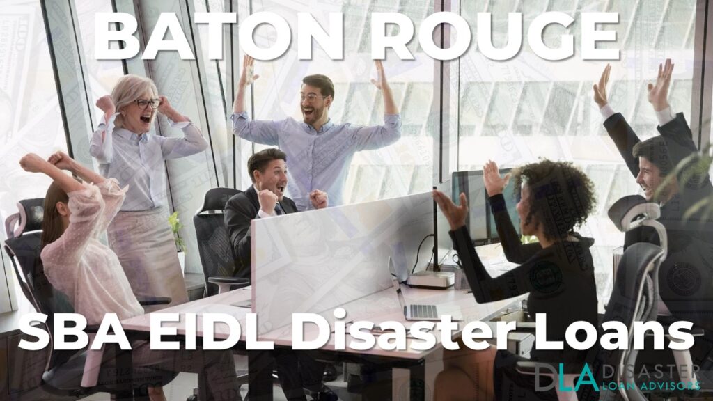 Baton Rouge LA EIDL Disaster Loans and SBA Grants in Louisiana