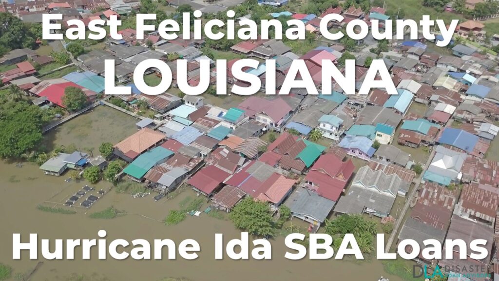 East Feliciana County Louisiana Hurricane Ida SBA Loans