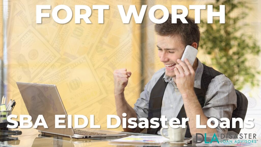 Fort Worth TX EIDL Disaster Loans and SBA Grants in Texas