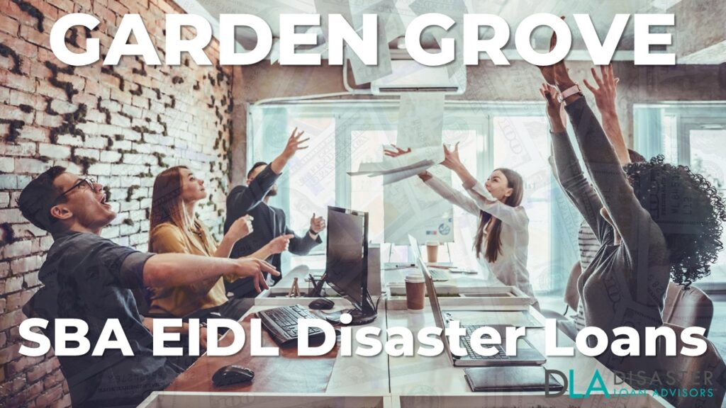 Garden Grove CA EIDL Disaster Loans and SBA Grants in California