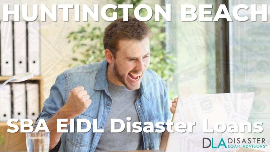 Huntington Beach CA EIDL Disaster Loans and SBA Grants in California