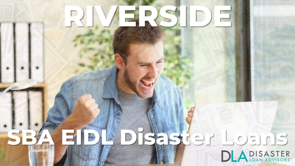 Riverside CA EIDL Disaster Loans and SBA Grants in California