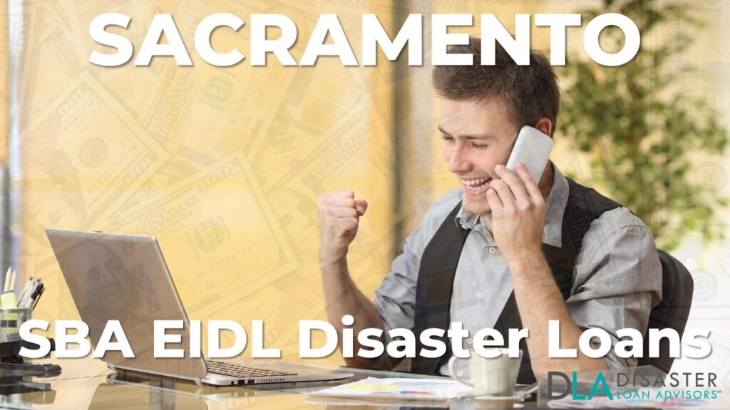 Sacramento CA EIDL Disaster Loans and SBA Grants in California