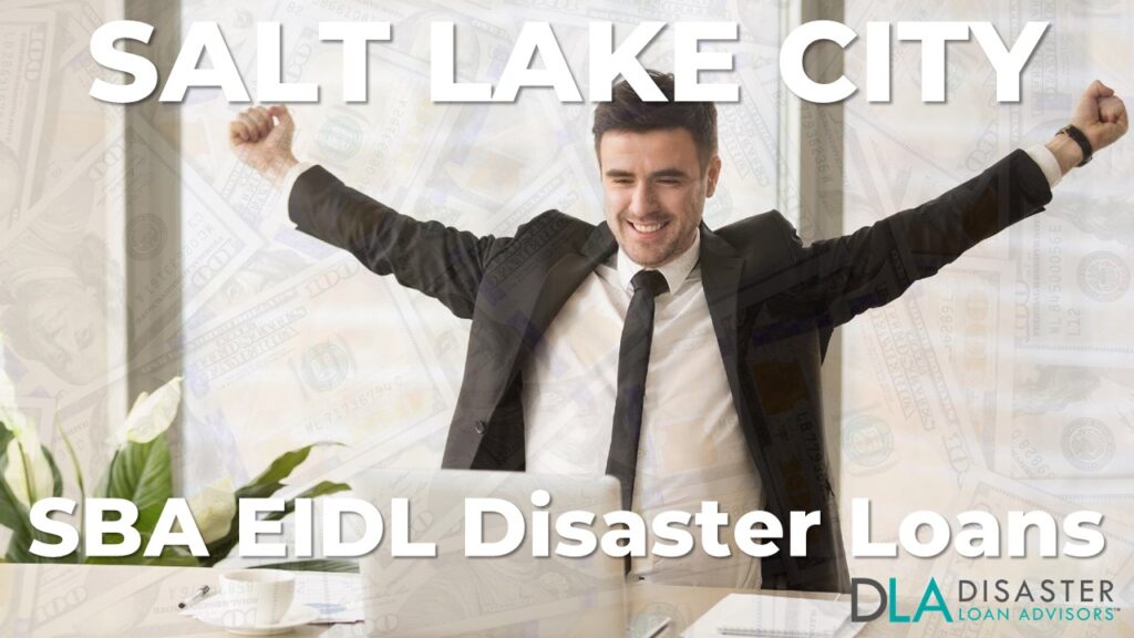 Salt Lake City UT EIDL Disaster Loans and SBA Grants in Utah