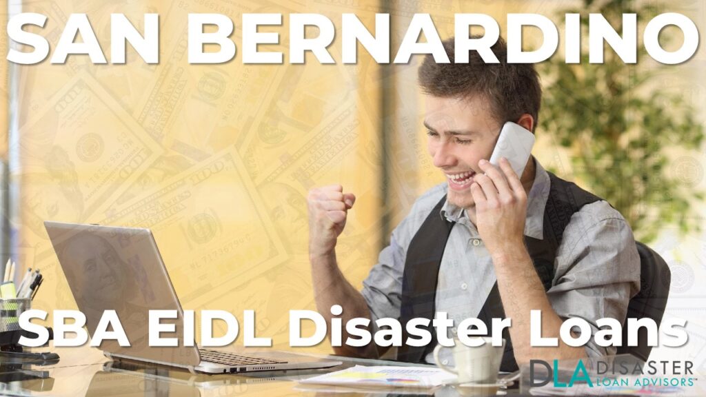 San Bernardino CA EIDL Disaster Loans and SBA Grants in California