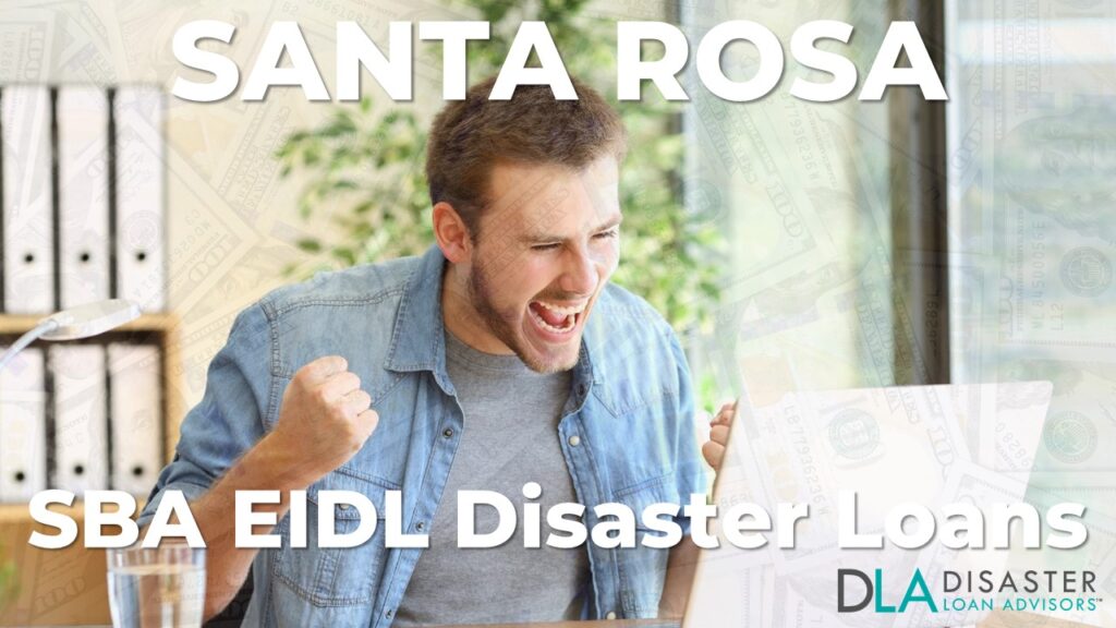 Santa Rosa CA EIDL Disaster Loans and SBA Grants in California