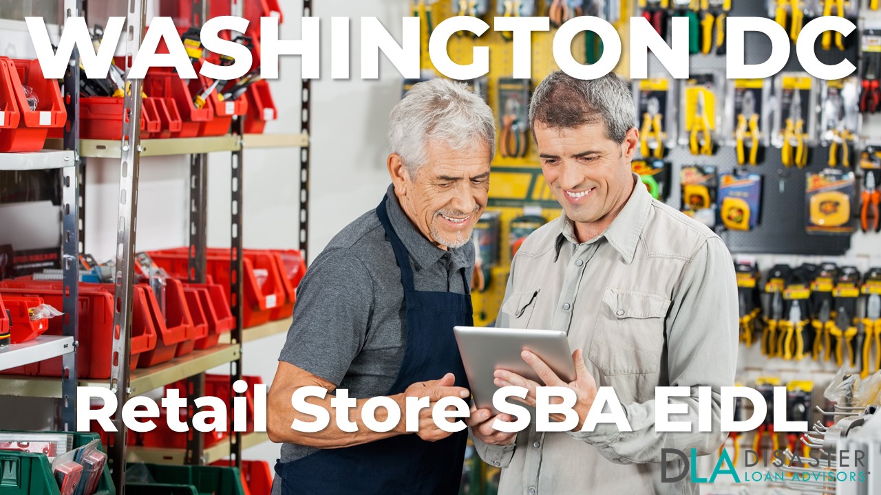 District of Columbia (Washington DC) Retail Store EIDL Loans for DC Retailers