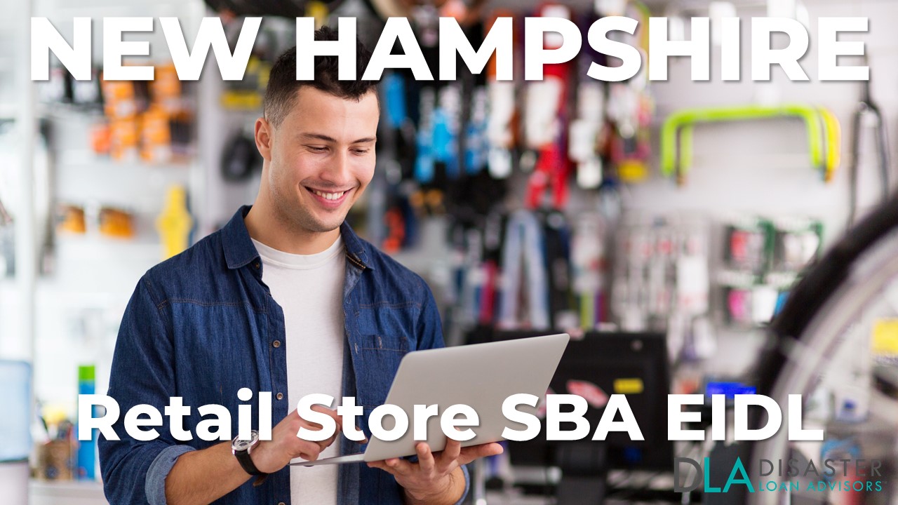 New Hampshire Retail Store EIDL Loans for NH Retailers