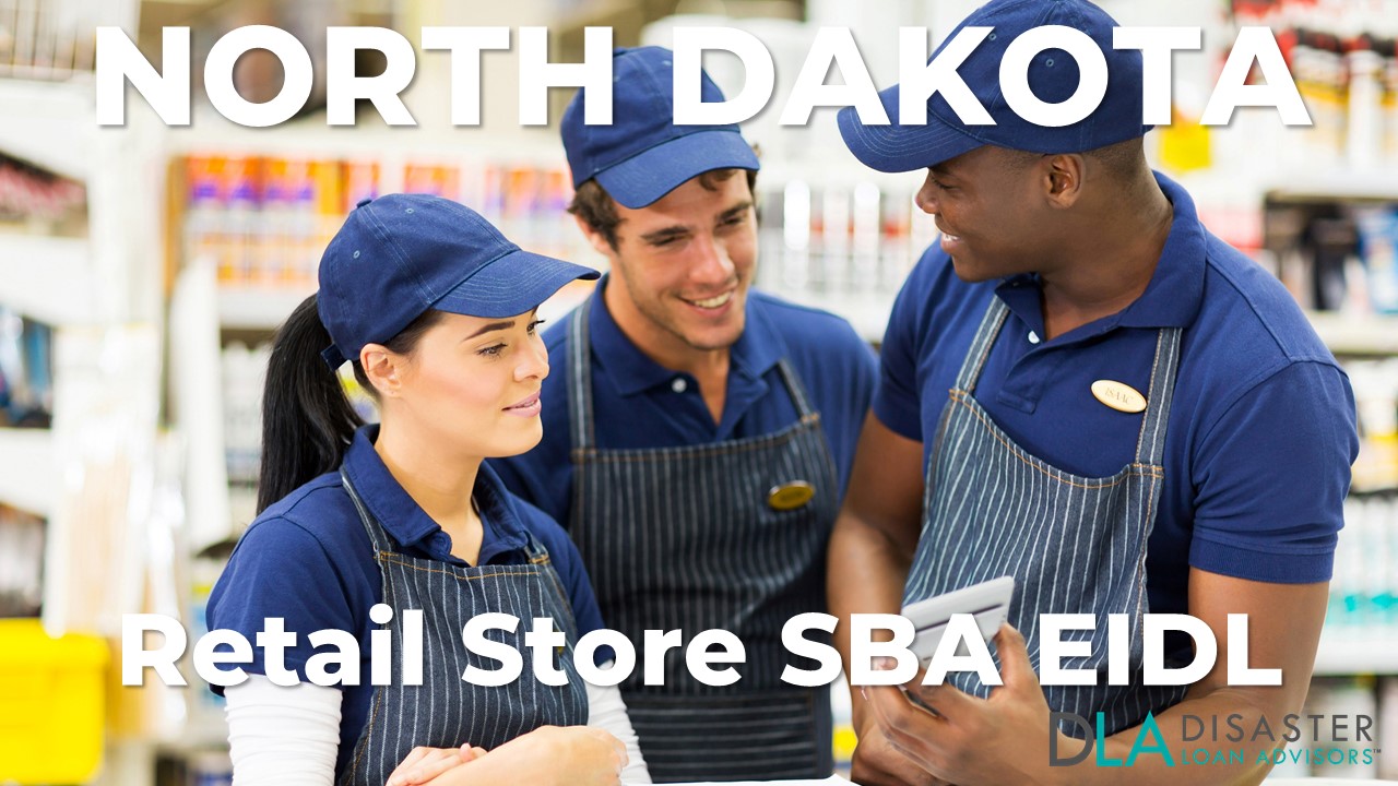 North Dakota Retail Store EIDL Loans for ND Retailers