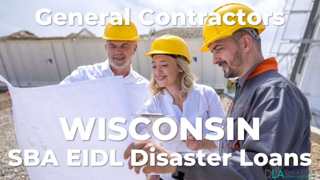Wisconsin General Contractors SBA EIDL Disaster Loans for Construction