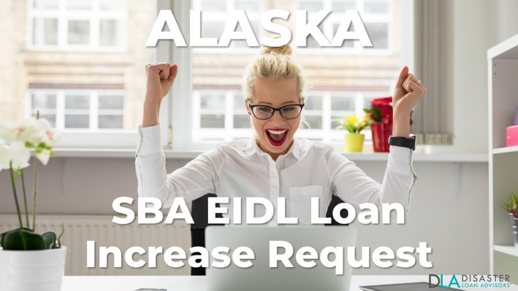 Alaska SBA EIDL Loan Increase Request