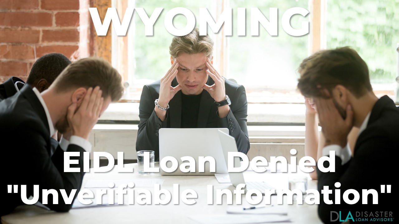 Wyoming EIDL Unverifiable Information