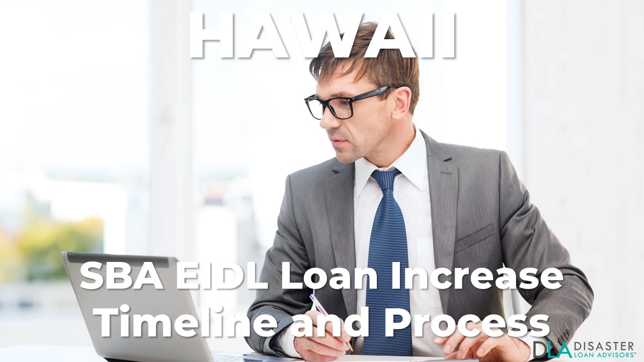 Hawaii SBA EIDL Loan Increase Timeline and Process