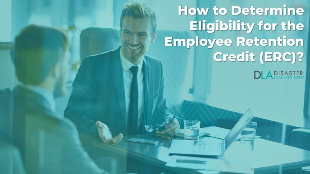 How to Determine Eligibility for the Employee Retention Credit ERC