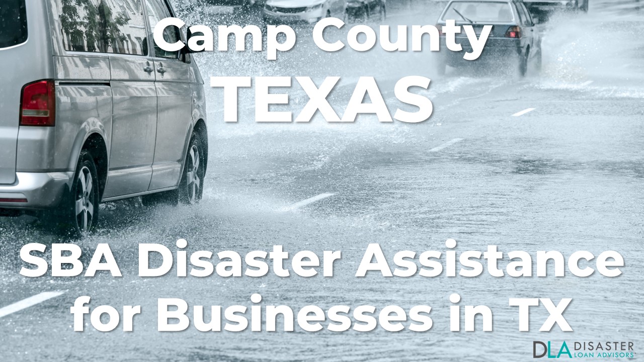 Camp County Texas SBA Disaster Loan Relief for Severe Storms and Tornadoes TX-00627