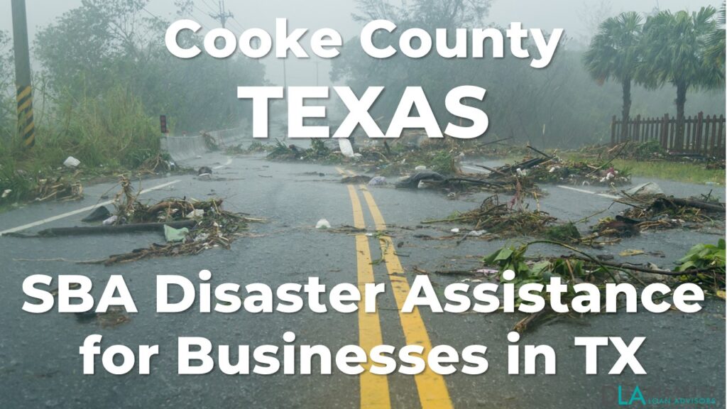 Cooke County Texas SBA Disaster Loan Relief for Severe Storms and Tornadoes TX-00627
