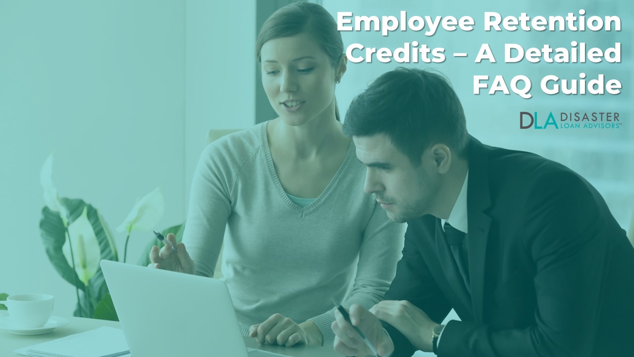 Employee Retention Credits - A Detailed FAQ Guide