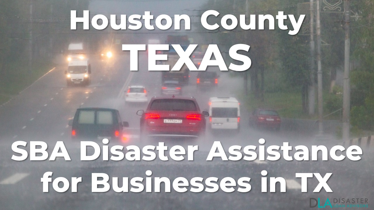Houston County Texas SBA Disaster Loan Relief for Severe Storms and Tornadoes TX-00627