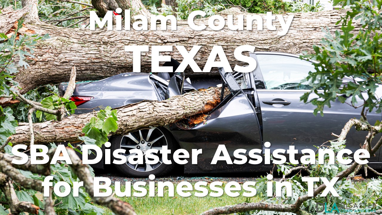 Milam County Texas SBA Disaster Loan Relief for Severe Storms and Tornadoes TX-00627
