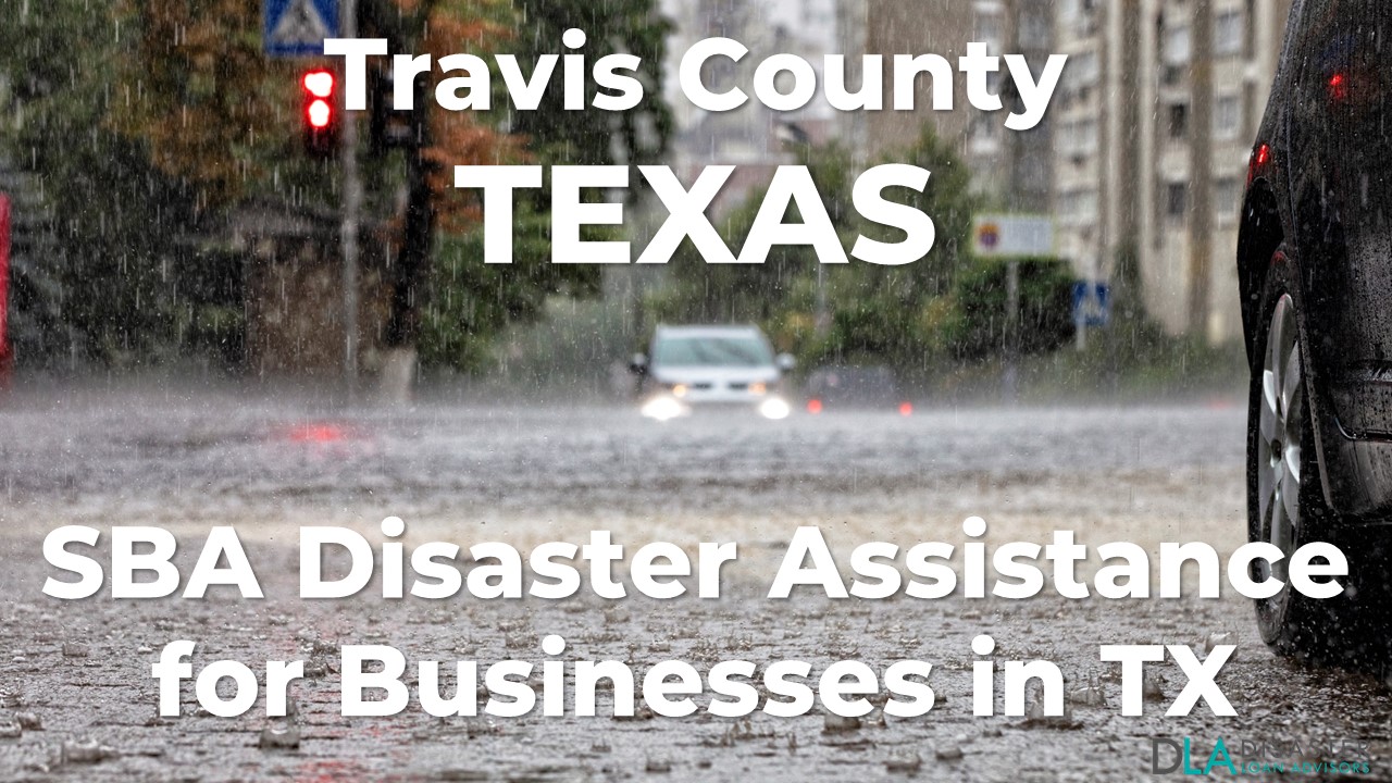 Travis County Texas SBA Disaster Loan Relief for Severe Storms and Tornadoes TX-00627