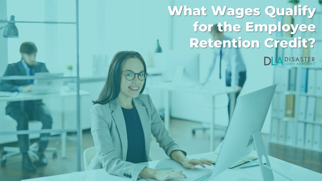What Wages Qualify for the Employee Retention Credit?