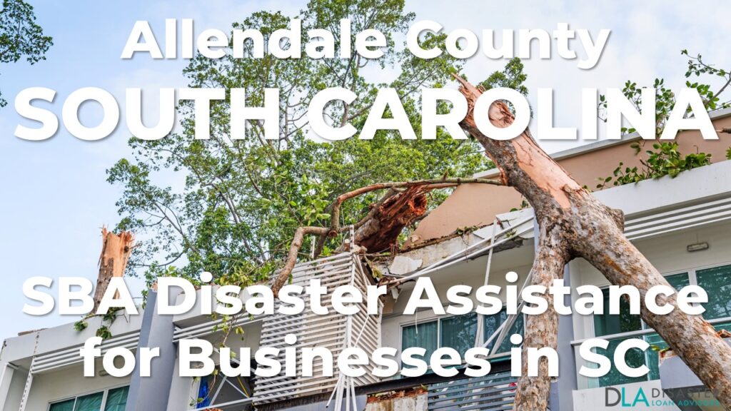 Allendale County South Carolina SBA Disaster Loan Relief for Severe Storms and Tornadoes SC-00078
