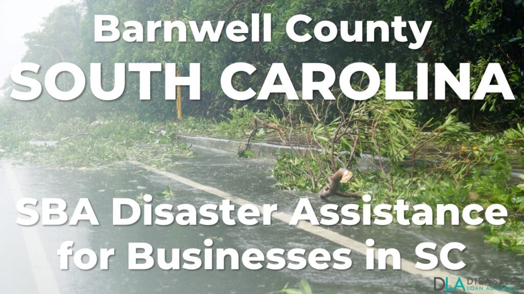 Barnwell County South Carolina SBA Disaster Loan Relief for Severe Storms and Tornadoes SC-00078