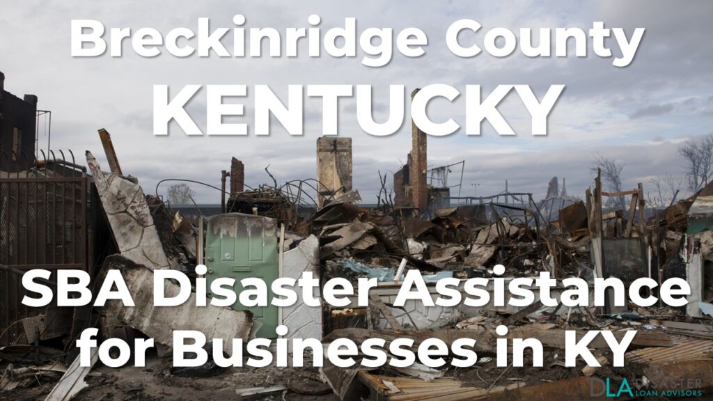 Breckinridge County Kentucky SBA Disaster Loan Relief for Severe Storms, Straight-line Winds, Flooding, and Tornadoes KY-00087