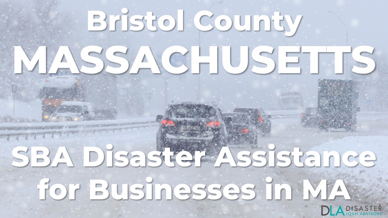 Bristol County Massachusetts SBA Disaster Loan Relief for Severe Winter Storm and Snowstorm MA-00084