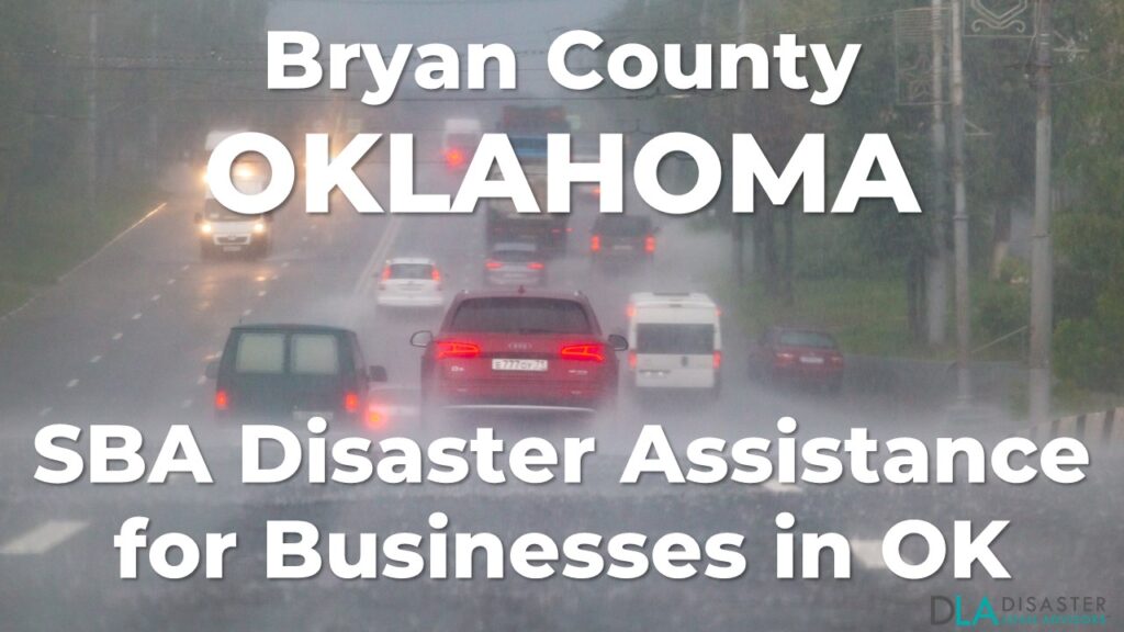 Bryan County Oklahoma SBA Disaster Loan Relief for Severe Storms, Tornadoes, and Straight-Line Winds OK-00155