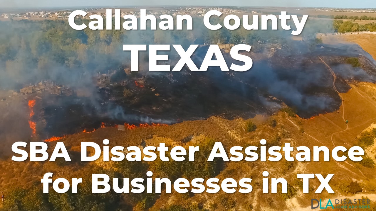 Callahan County Texas SBA Disaster Loan Relief for Eastland Complex Fire TX-00628