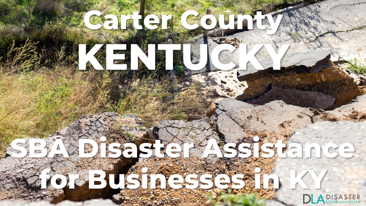 Carter County Kentucky SBA Disaster Loan Relief for Severe Storms, Straight-line Winds, Tornadoes, Flooding, Landslides, and Mudslides KY-00092
