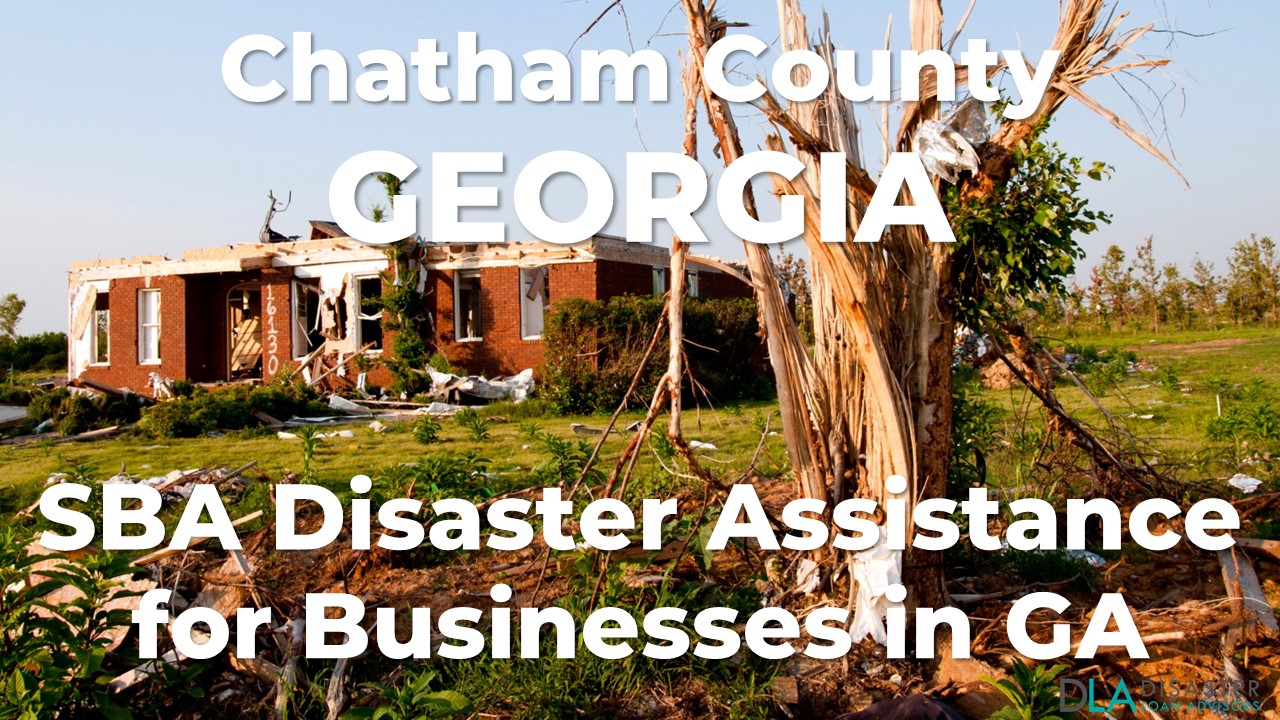 Chatham County Georgia SBA Disaster Loan Relief for Severe Storms and Tornadoes GA-00137