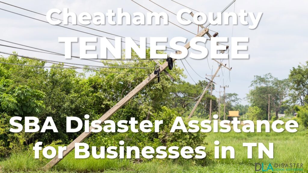 Cheatham County Tennessee SBA Disaster Loan Relief for Severe Storms, Straight-line Winds, and Tornadoes TN-00132