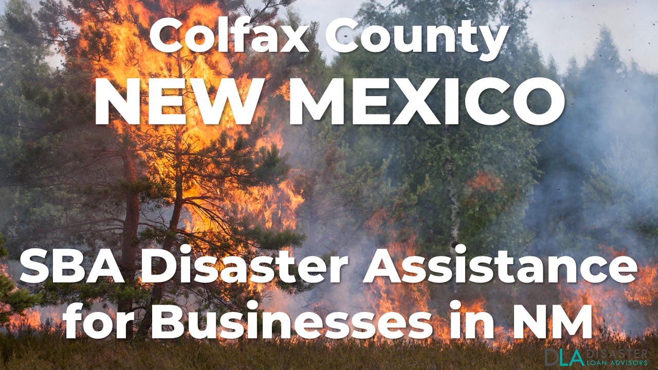 Colfax County New Mexico SBA Disaster Loan Relief for Wildfires and Straight-line Winds NM-00080