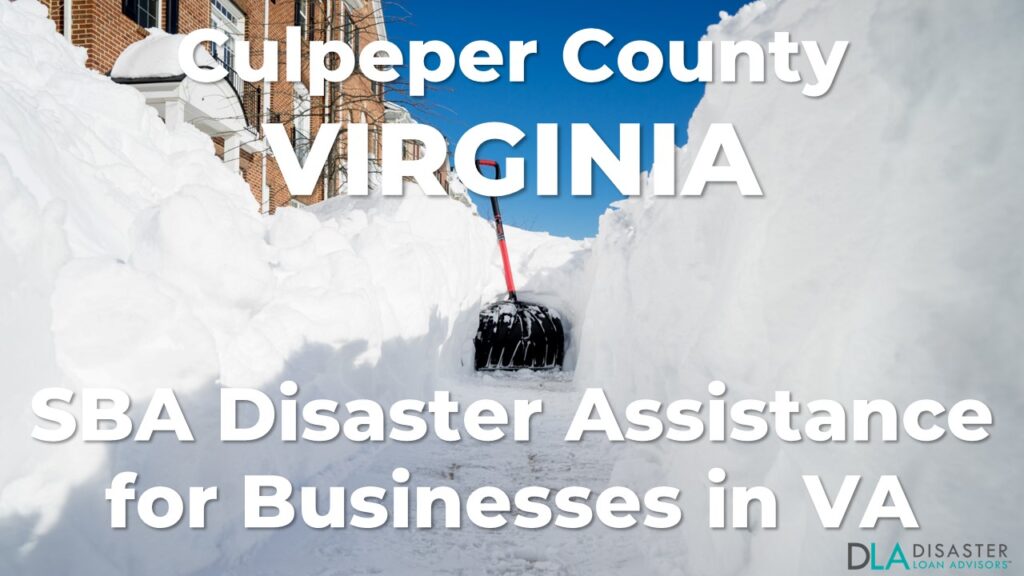 Culpeper County Virginia SBA Disaster Loan Relief for Severe Winter Storm and Snowstorm VA-00099