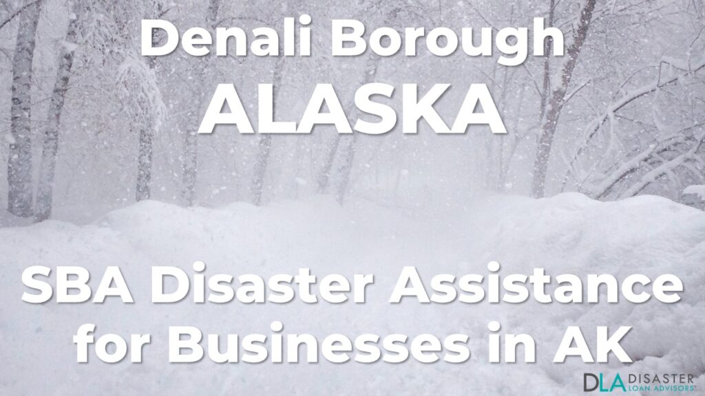 Denali Borough Alaska SBA Disaster Loan Relief for Severe Winter Storm and Straight-line Winds AK-00050