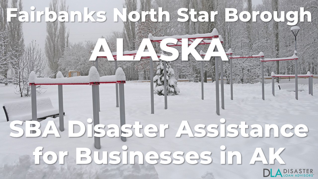 Fairbanks North Star Borough Alaska SBA Disaster Loan Relief for Severe Winter Storms AK-00051