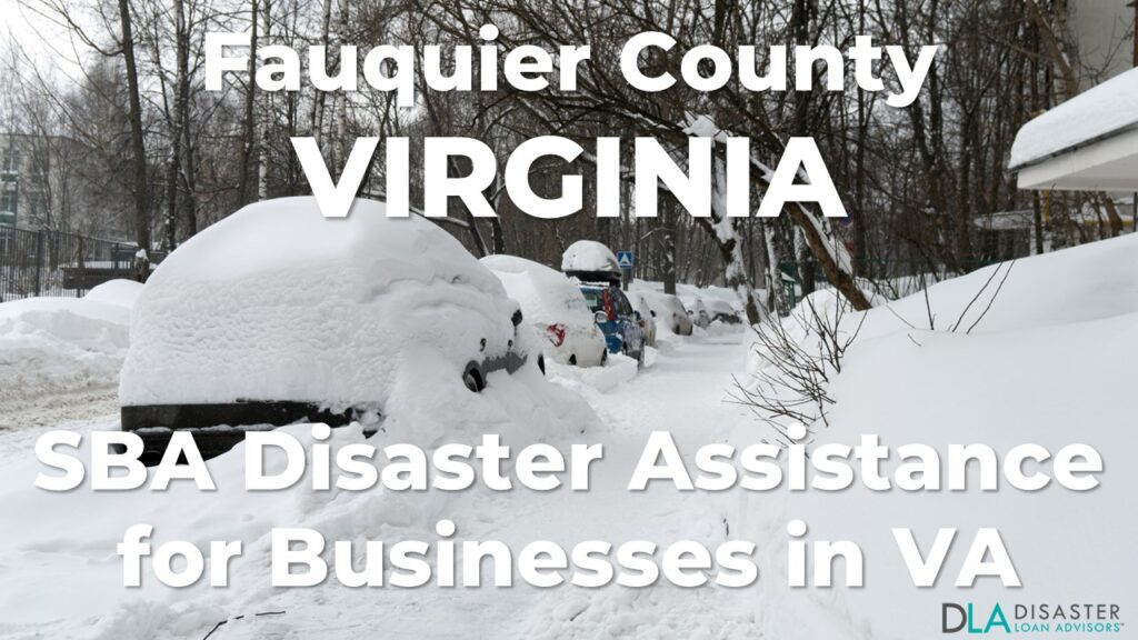 Fauquier County Virginia SBA Disaster Loan Relief for Severe Winter Storm and Snowstorm VA-00099
