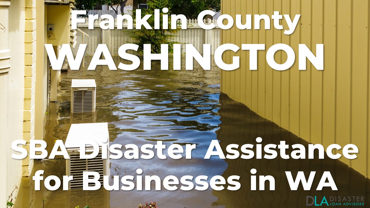Franklin County Washington SBA Disaster Loan Relief for Severe Winter Storms, Snowstorms, Straight-line Winds, Flooding, Landslides, and Mudslides WA-00104