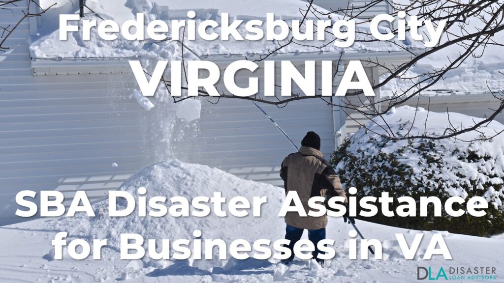 Fredericksburg City Virginia SBA Disaster Loan Relief for Severe Winter Storm and Snowstorm VA-00099