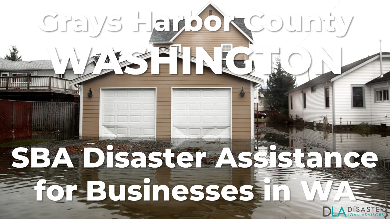 Grays Harbor County Washington SBA Disaster Loan Relief for Winter Weather and Flooding WA-00103