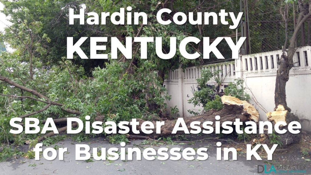 Hardin County Kentucky SBA Disaster Loan Relief for Severe Storms, Straight-line Winds, Flooding, and Tornadoes KY-00087